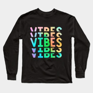 Good Vibes Long Sleeve T-Shirt